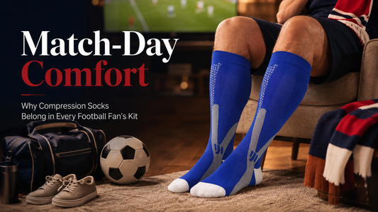 Match-Day Comfort: Why Compression Socks Belong in Every Football Fan’s Kit